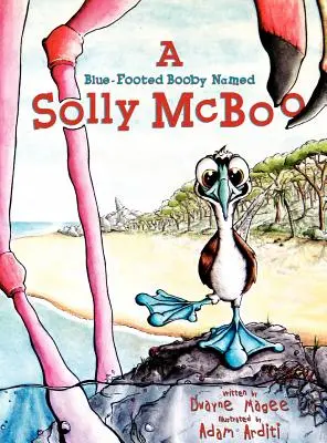 Niebieskonogi booby o imieniu Solly McBoo - A Blue-Footed Booby Named Solly McBoo