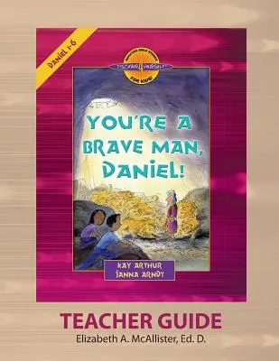 Przewodnik dla nauczycieli Discover 4 Yourself(r): Jesteś dzielnym człowiekiem, Danielu! - Discover 4 Yourself(r) Teacher Guide: You're a Brave Man, Daniel!