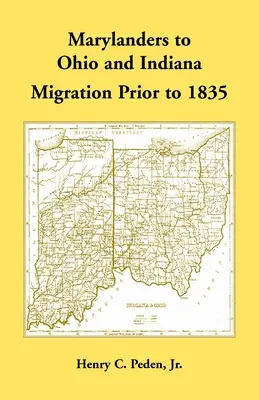 Migracja mieszkańców Maryland do Ohio i Indiany przed 1835 rokiem - Marylanders to Ohio and Indiana, Migration Prior to 1835