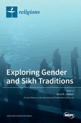 Odkrywanie płci i tradycji sikhijskich - Exploring Gender and Sikh Traditions