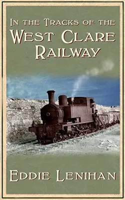 Na torach kolei West Clare - In the Tracks of the West Clare Railway