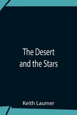 Pustynia i gwiazdy - The Desert And The Stars