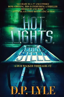 Gorące światła, zimna stal - Hot Lights, Cold Steel