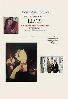 Nie pytaj na zawsze - mój romans z Elvisem - Don't Ask Forever-My Love Affair With Elvis