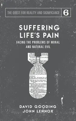 Cierpienie w życiu: stawianie czoła problemom moralnego i naturalnego zła - Suffering Life's Pain: Facing the Problems of Moral and Natural Evil