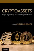 Kryptowaluty: Perspektywy prawne, regulacyjne i monetarne - Cryptoassets: Legal, Regulatory, and Monetary Perspectives