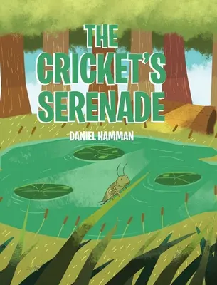 Serenada świerszcza - The Cricket's Serenade