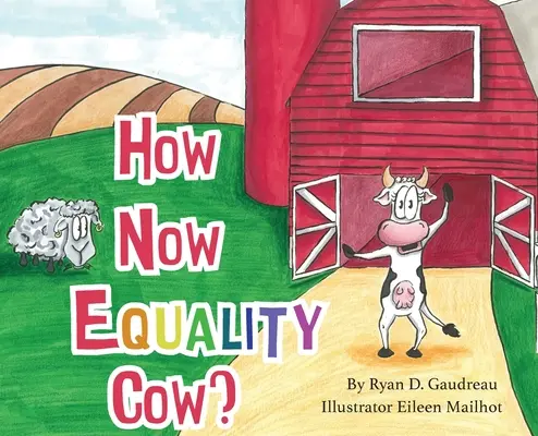 Jak teraz krowa równości? - How Now Equality Cow?