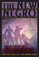 The New Negro: Odczyty na temat rasy, reprezentacji i kultury afroamerykańskiej, 1892-1938 - The New Negro: Readings on Race, Representation, and African American Culture, 1892-1938