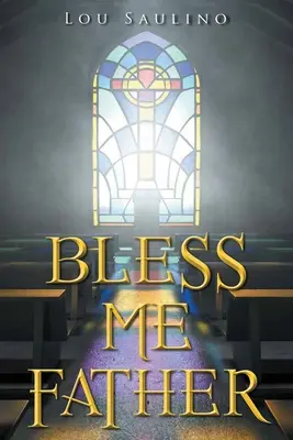 Pobłogosław mnie ojcze - Bless Me Father