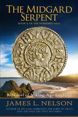 Wąż Midgardu: Powieść o Anglii epoki wikingów - The Midgard Serpent: A Novel of Viking Age England