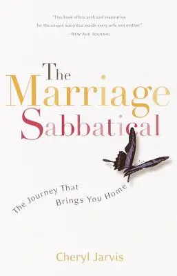 Małżeński sabat: podróż, która prowadzi do domu - The Marriage Sabbatical: The Journey That Brings You Home