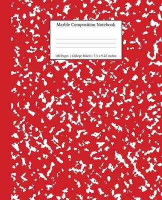 Marble Composition Notebook College Ruled: Zeszyty z czerwonym marmurem, przybory szkolne, zeszyty szkolne - Marble Composition Notebook College Ruled: Red Marble Notebooks, School Supplies, Notebooks for School