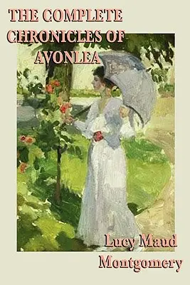 Kompletne kroniki Avonlea - The Complete Chronicles of Avonlea