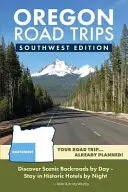 Oregon Road Trips - edycja południowo-zachodnia - Oregon Road Trips - Southwest Edition