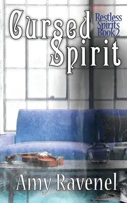 Przeklęty duch: Restless Spirits Book 2 - Cursed Spirit: Restless Spirits Book 2