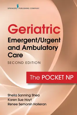 Geriatryczna opieka doraźna/pilna i ambulatoryjna: Kieszonkowy NP - Geriatric Emergent/Urgent and Ambulatory Care: The Pocket NP