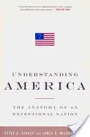 Zrozumieć Amerykę: Anatomia wyjątkowego narodu - Understanding America: The Anatomy of an Exceptional Nation