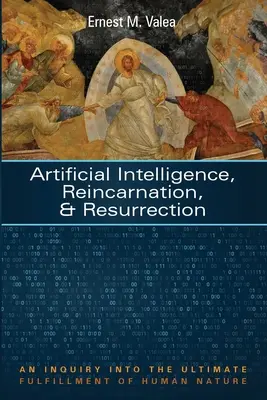 Sztuczna inteligencja, reinkarnacja i zmartwychwstanie - Artificial Intelligence, Reincarnation, and Resurrection