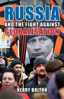 Rosja i walka z globalizacją - Russia and the Fight Against Globalisation