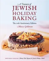 Wydanie z okazji 10. rocznicy: Skarbiec żydowskich wypieków świątecznych - The 10th Anniversary Edition A Treasury of Jewish Holiday Baking