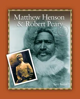 Matthew Henson i Robert Peary - Matthew Henson & Robert Peary