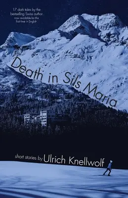 Śmierć w Sils Maria - Death In Sils Maria