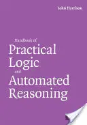 Podręcznik praktycznej logiki i zautomatyzowanego rozumowania - Handbook of Practical Logic and Automated Reasoning