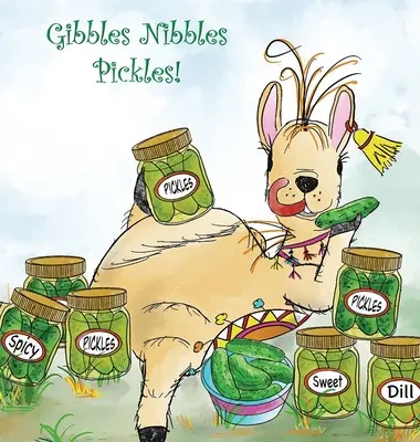 Gibbles Nibbles Pickles