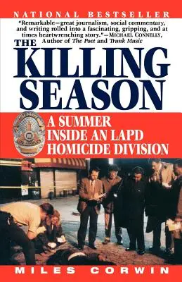 The Killing Season: Lato w wydziale zabójstw policji Los Angeles - The Killing Season: A Summer Inside an LAPD Homicide Division