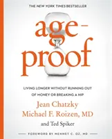 Ageproof: Żyć dłużej, nie tracąc pieniędzy i nie łamiąc sobie biodra - Ageproof: Living Longer Without Running Out of Money or Breaking a Hip