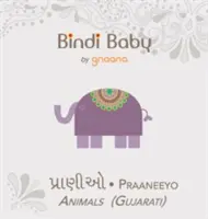 Bindi Baby Animals (Gujarati): Książka dla początkujących dla dzieci gudżarati - Bindi Baby Animals (Gujarati): A Beginner Language Book for Gujarati Children