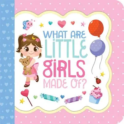 Z czego zrobione są małe dziewczynki - What Are Little Girls Made of