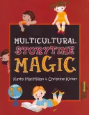 Magia wielokulturowych opowieści - Multicultural Storytime Magic