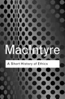 Krótka historia etyki: Historia filozofii moralnej od epoki homeryckiej do XX wieku - A Short History of Ethics: A History of Moral Philosophy from the Homeric Age to the 20th Century