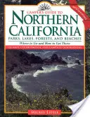 Przewodnik dla kamperów po północnej Kalifornii: Parki, jeziora, lasy i plaże - Camper's Guide to Northern California: Parks, Lakes, Forests, and Beaches