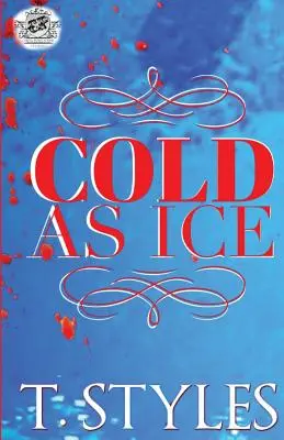 Zimny jak lód (The Cartel Publications Presents) - Cold As Ice (The Cartel Publications Presents)