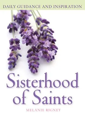 Sisterhood of Saints: Codzienne wskazówki i inspiracje - Sisterhood of Saints: Daily Guidance and Inspiration