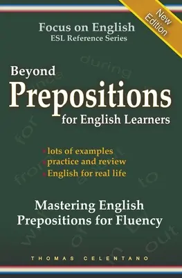 Beyond Prepositions for ESL Learners - Opanowanie angielskich przyimków dla płynności - Beyond Prepositions for ESL Learners - Mastering English Prepositions for Fluency