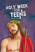 Wielki Tydzień dla nastolatków - Holy Week for Teens