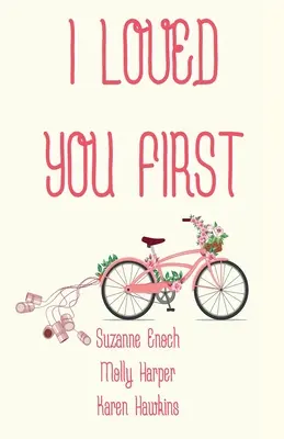 Kochałem cię pierwszy - I Loved You First