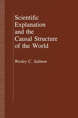 Wyjaśnienie naukowe a przyczynowa struktura świata - Scientific Explanation and the Causal Structure of the World