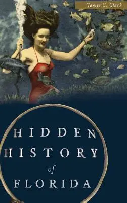 Ukryta historia Florydy - Hidden History of Florida