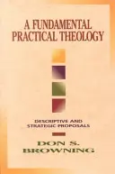 Podstawowa teologia praktyczna - Fundamental Practical Theology