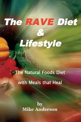 Dieta i styl życia Rave - The Rave Diet & Lifestyle