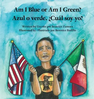 Jestem niebieski czy zielony? / Azul o verde. Cul soy yo? - Am I Blue or Am I Green? / Azul o verde. Cul soy yo?