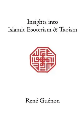 Wgląd w islamski ezoteryzm i taoizm - Insights Into Islamic Esoterism and Taoism