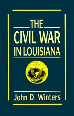 Wojna secesyjna w Luizjanie - The Civil War in Louisiana