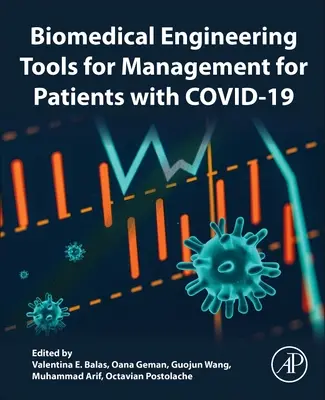 Narzędzia inżynierii biomedycznej do zarządzania pacjentami z Covid-19 - Biomedical Engineering Tools for Management for Patients with Covid-19