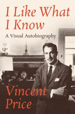 I Like What I Know: Wizualna autobiografia - I Like What I Know: A Visual Autobiography